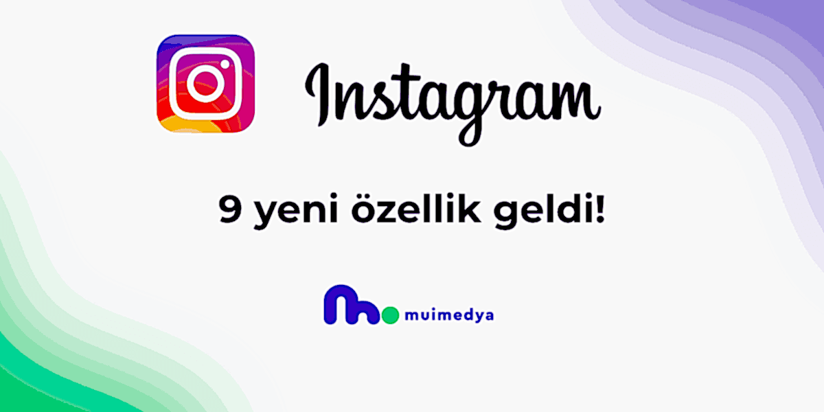 Instagram Yeni Özellikler 2025